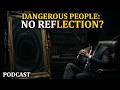 Why the Most Dangerous People Never See Their Reflection