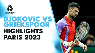 Novak Djokovic vs Tallon Griekspoor ROLLERCOASTER Match Highlights | Paris 2023