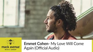 Video thumbnail of "Emmet Cohen - My Love Will Come Again (Official Audio)"