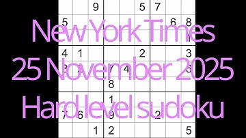 Sudoku solution – New York Times 25 November 2025 Hard level