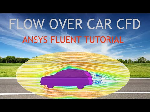 ANSYS Fluent Tutorial I Turbulent Air Flow Over Car
