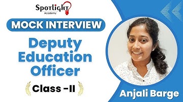 Anjali Barge l Dy Education Officer l Topper l Mock Interview l Rajyaseva 2021