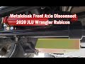 Metalcloak front axle disconnect install  2020 jeep jlu rubicon