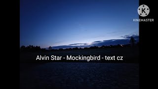 Alvin Star - Mockingbird - text cz