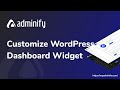 Add &amp; Customize WordPress Dashboard Widget and Welcome Widget