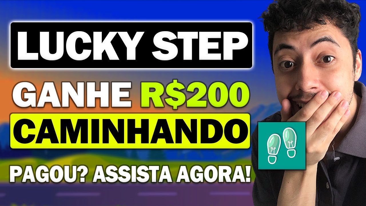 Lucky Step App Paga até R$200 para Caminhar | Paga Mesmo Gente (Prova de Pagamento)