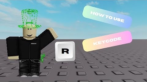 How to use Keycode (Roblox Studio)