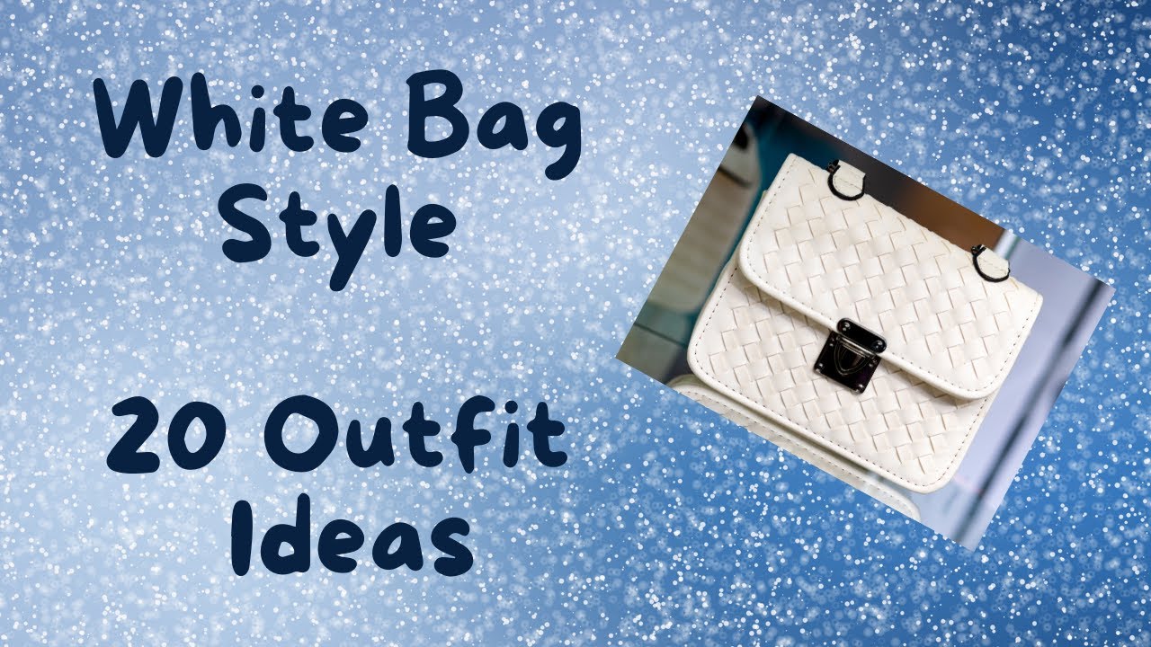 How to Style a White Bag in 2024 – Olga Berg