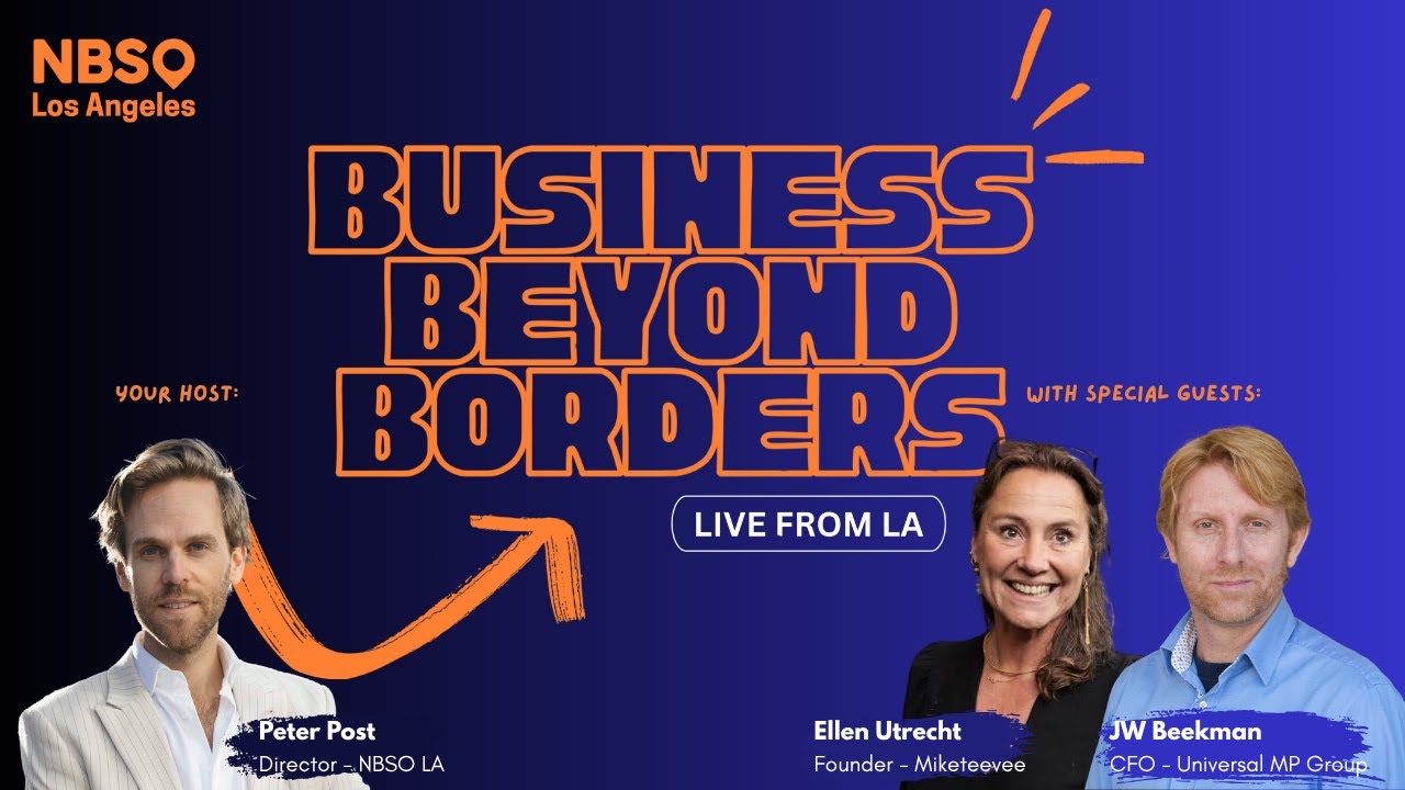 Business Beyond Borders: Live From LA - Navigating Cultures met Ellen Utrecht & Jan-Willem Beekman