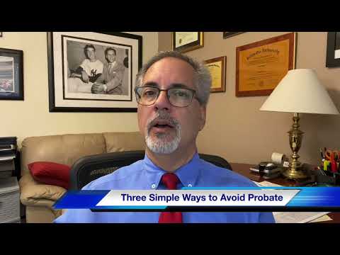 Three Simple Tips to Avoid Probate