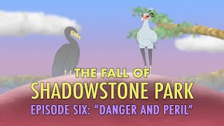 The Fall of Shadowstone Park (Episode 6)
