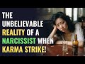 The unbelievable reality of a narcissist when karma strike  npd  narcissism  behind the science