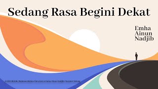 Sedang Rasa Begini Dekat | Audiobook Rahman Rahim Cinta
