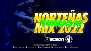 Norteñas Tóxicas AF Mix 2022 | DJ Edson