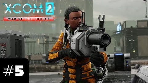 XCOM 2 (LWOTC) - #5 - Starting A Liberation Chain