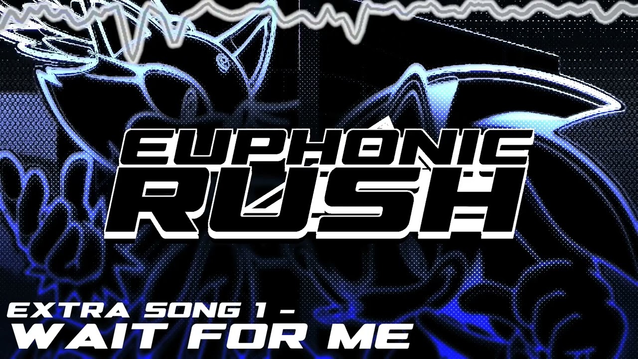 Watch Wait For Me - EUPHONIC RUSH on YouTube Watch Wait For Me - EUPHONIC RUSH on YouTube