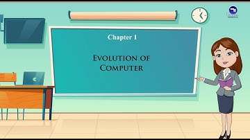 Chapter 1 | Evolution Of Computer | Class 5 | Tech Today Computer