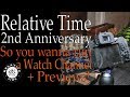 So, You Want to Run a Watch Channel?  2nd Anniversary Special(Relative Time-Out)