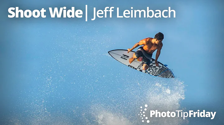 Shoot Wide with Jeff Leimbach | Photo Tip Friday