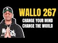 Wallo 267 Change Your Mind Change The World #SHORTS