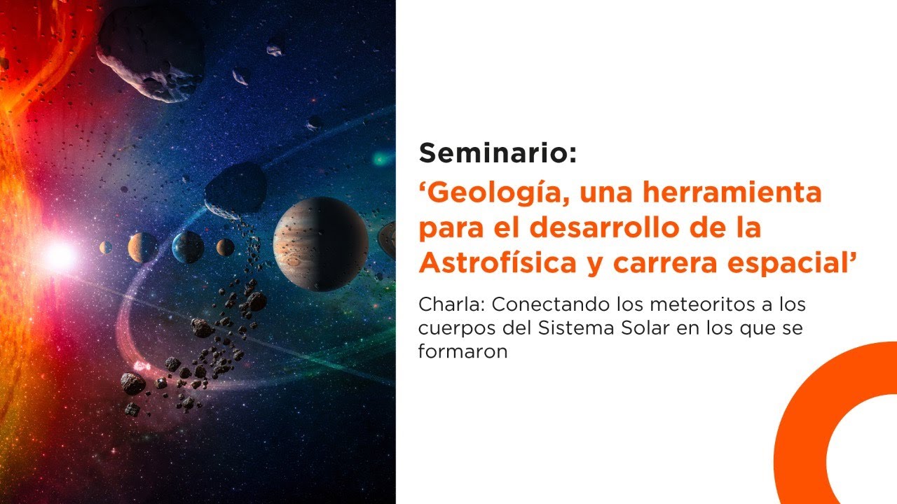 Geología, una herramienta para el desarrollo de la Astrofísica y carrera  espacial - YouTube