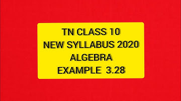 TN Samacheer 10 Maths New Syllabus Algebra Example 3.28