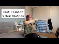 Fast Fashion &amp; New Clothes
