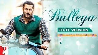 Video thumbnail of "Flute Version: Bulleya | Sultan | Vishal and Shekhar | Irshad Kamil | Vijay Tambe"