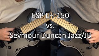 ESP LH-150 vs Seymour Duncan Jazz/JB