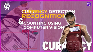 Currency Detection, Recognition, and Counting using computer vision