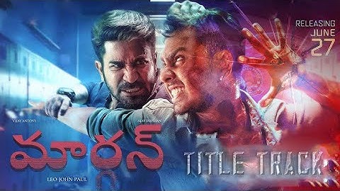 Maargan (Telugu) Title Song | Vijay Antony | Ajay Dhishan | Leo John Paul | GAGANA MAARGAN