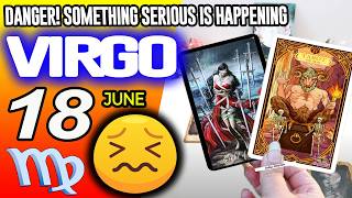 Virgo ♍😖DANGER!🔴SOMETHING SERIOUS IS HAPPENING❌ horoscope for today MAY 18 2026 ♍ #virgo tarot MAY