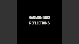 Harmonious Reflection