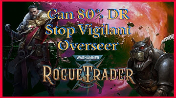 WH40K Rogue Trader Shotgun King Vigilant Overseer Trivilising Unfair