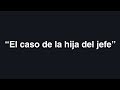 REDA: Dilemas éticos en la empresa “El caso de la hija del jefe”