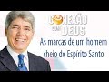 As marcas de um homem cheio do Espírito Santo - Pr Hernandes Dias Lopes