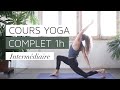 Cours complet d1h yoga dynamique   niveau intermdiaire