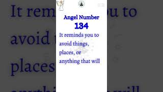 Angel Number 134 Spiritual Meaning #shorts #angelnumber #shorts