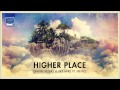 Dimitri Vegas & Like Mike ft  Ne Yo - Higher Place (ANGEMI Extended Remix)