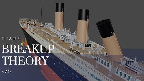 TITANIC | My Personal Breakup theory V7.0