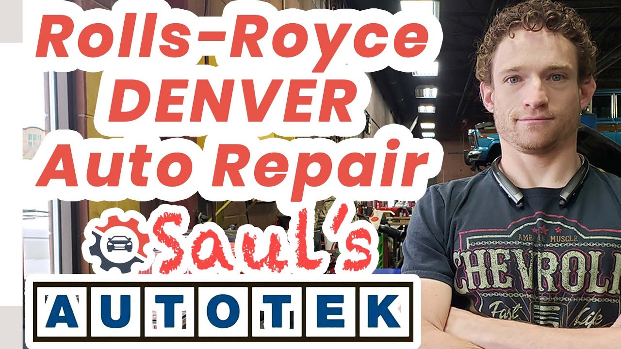 Download The Best Choice For Rolls Royce Automotive Repair in Denver. Saul's AUTOTEK