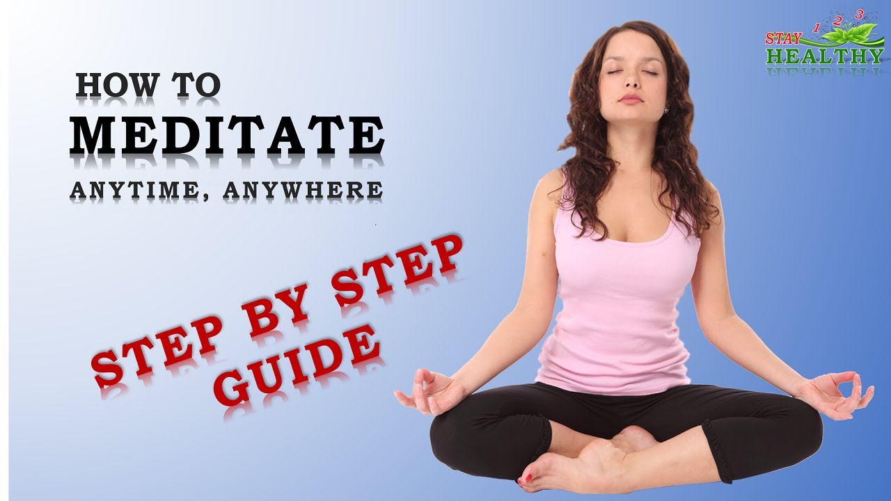 Step By Step Guide To Meditation For Beginner's | How To Meditate