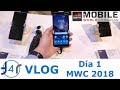 Videolog | MWC 2018 | Día 1