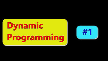 #1 || Dynamic Programming || Complete details about DP