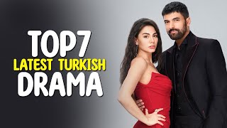 Top 7 Latest Turkish drama series of 2023 - You Must Watch