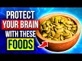 SAVE Your BRAIN From Damage With These Foods