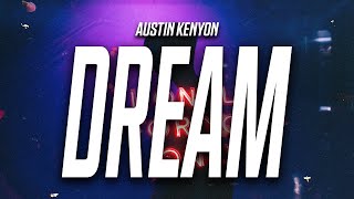 Video thumbnail of "Austin Kenyon - Girl In My Dream (Lyrics)"