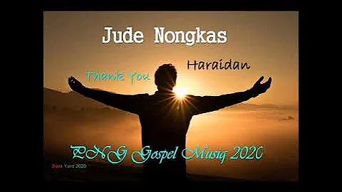 Haraidan- Jude Nongkas(Png Gospel)