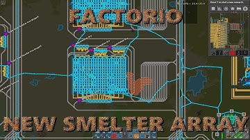 Factorio 0.16   New Smelter Array