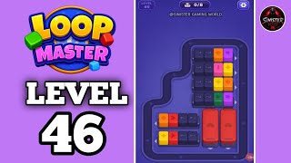 Loop Master Level 46 Walkthrough Solution